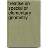 Treatise on Special or Elementary Geometry door Onbekend