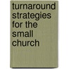 Turnaround Strategies for the Small Church door Ronald Crandall