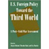 U.S. Foreign Policy Toward The Third World by Unknown