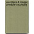 Un Notaire À Marier: Comédie-Vaudeville