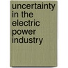 Uncertainty In The Electric Power Industry door Christoph Weber