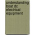 Understanding Boat Dc Electrical Equipment