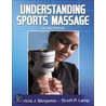 Understanding Sports Massage - 2nd Edition door Scott Lamp