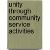 Unity Through Community Service Activities by Norma Espinosa Parker