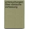 Untersuchungen Über Römische Verfassung by Joseph Rubino