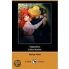 Valentine (Edition Illustree) (Dodo Press) door Georges Sand