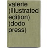 Valerie (Illustrated Edition) (Dodo Press) door Frederick Marryat