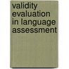 Validity Evaluation in Language Assessment door John M. Norris