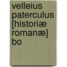 Velleius Paterculus [Historiæ Romanæ] Bo door Onbekend