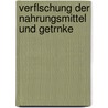 Verflschung Der Nahrungsmittel Und Getrnke by Klencke Hermann