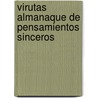Virutas Almanaque de Pensamientos Sinceros door Anonymous Anonymous
