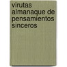 Virutas Almanaque de Pensamientos Sinceros by Anonymous Anonymous