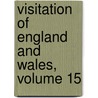 Visitation of England and Wales, Volume 15 door Joseph Jackson Howard
