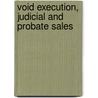 Void Execution, Judicial And Probate Sales door Abraham Clark Freeman