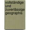 Vollständige Und Zuverlâssige Geographis door O.F. Mentzel