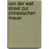 Von der Wall Street zur Chinesischen Mauer by Burton G. Malkiel