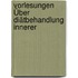 Vorlesungen Über Diätbehandlung Innerer