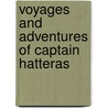Voyages and Adventures of Captain Hatteras by Jules Vernes