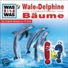 Was ist Was 13. Wale und Delphine / Bäume by Unknown