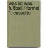 Was ist Was. Fußball / Formel 1. Cassette by Matthias Falk