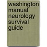 Washington Manual Neurology Survival Guide by Washington University School of Medicine