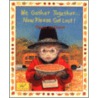 We Gather Together... Now Please Get Lost! by Diane de Groat