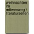 Weihnachten im Möwenweg / Literaturseiten