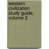 Western Civilization Study Guide, Volume 2 door Marvin Perry