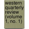 Western Quarterly Review (Volume 1, No. 1) door Unknown Author