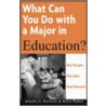 What Can You Do With A Major In Education? door Jennifer A. Horowitz
