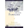 What Happens When We Pray For Our Families door Evelyn Carol Christenson