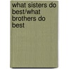 What Sisters Do Best/What Brothers Do Best door Lynn Munsinger