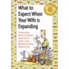 What to Expect When Your Wife Is Expanding by Thomas Hill