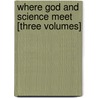 Where God and Science Meet [Three Volumes] door Patrick McNamara