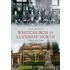 Whitchurch And Llandaff North Through Time