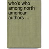 Who's Who Among North American Authors ... door Anonymous Anonymous