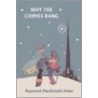 Why the Chimes Rang (Yesterday's Classics) door Raymond Macdonald Alden