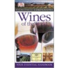 Wines Of The World (Eyewitness Companions) by Onbekend