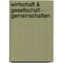 Wirtschaft & Gesellschaft - Gemeinschaften