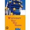 Wirtschaft - Was? Wie? Warum? Schülerbuch door Roland Lötzerich