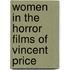 Women In The Horror Films Of Vincent Price