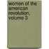 Women of the American Revolution, Volume 3