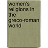 Women's Religions In The Greco-Roman World door Ross Shepard Kraemer