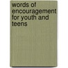 Words Of Encouragement For Youth And Teens by Deborah Odom Sutton