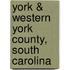 York & Western York County, South Carolina