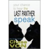 Your Chance to Hear the Last Panther Speak door Jeffery Allen Howard