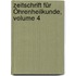 Zeitschrift Für Öhrenheilkunde, Volume 4