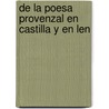 de La Poesa Provenzal En Castilla y En Len door Victor Balaguer
