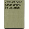 »Was ist denn schon dabei« im Unterricht door Katja Hudemann