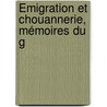 Émigration Et Chouannerie, Mémoires Du G door Henri Ren� Bernard De La Fr�Geoli�Re